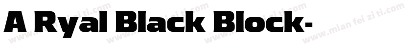 A Ryal Black Block字体转换